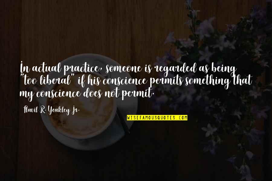 Suchecka Irena Quotes By Flavil R. Yeakley Jr.: In actual practice, someone is regarded as being