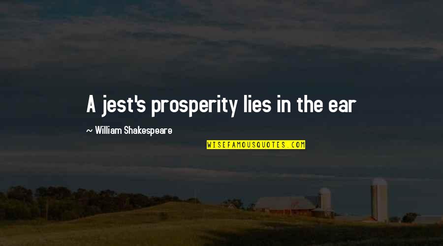 Sugalski Matthew Quotes By William Shakespeare: A jest's prosperity lies in the ear