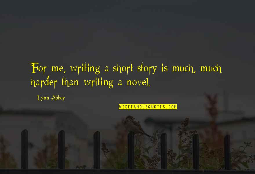 Sunbathed In Spanish Quotes By Lynn Abbey: For me, writing a short story is much,