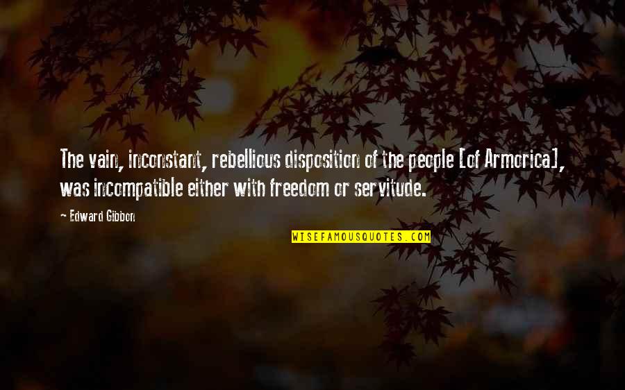 Sunday Sorted Quotes By Edward Gibbon: The vain, inconstant, rebellious disposition of the people