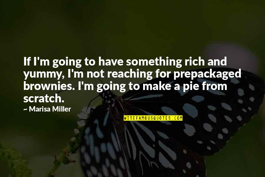 Suzumura Iroha Quotes By Marisa Miller: If I'm going to have something rich and