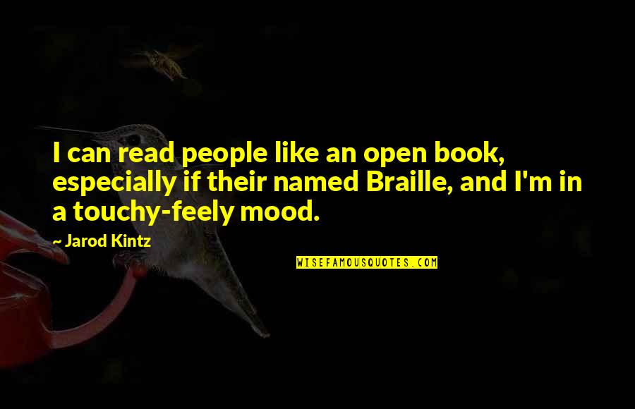 Sviluppato In Inglese Quotes By Jarod Kintz: I can read people like an open book,