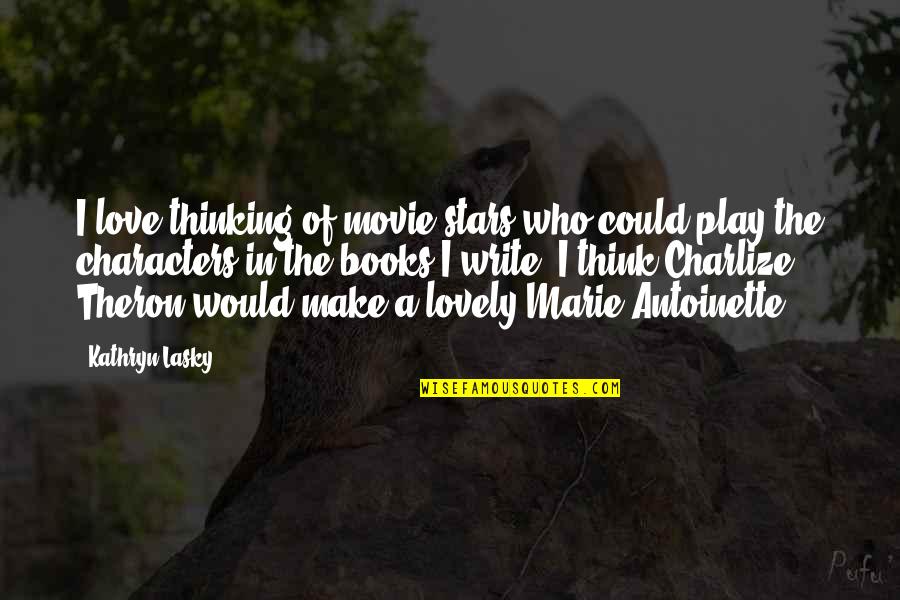 Sviluppato In Inglese Quotes By Kathryn Lasky: I love thinking of movie stars who could