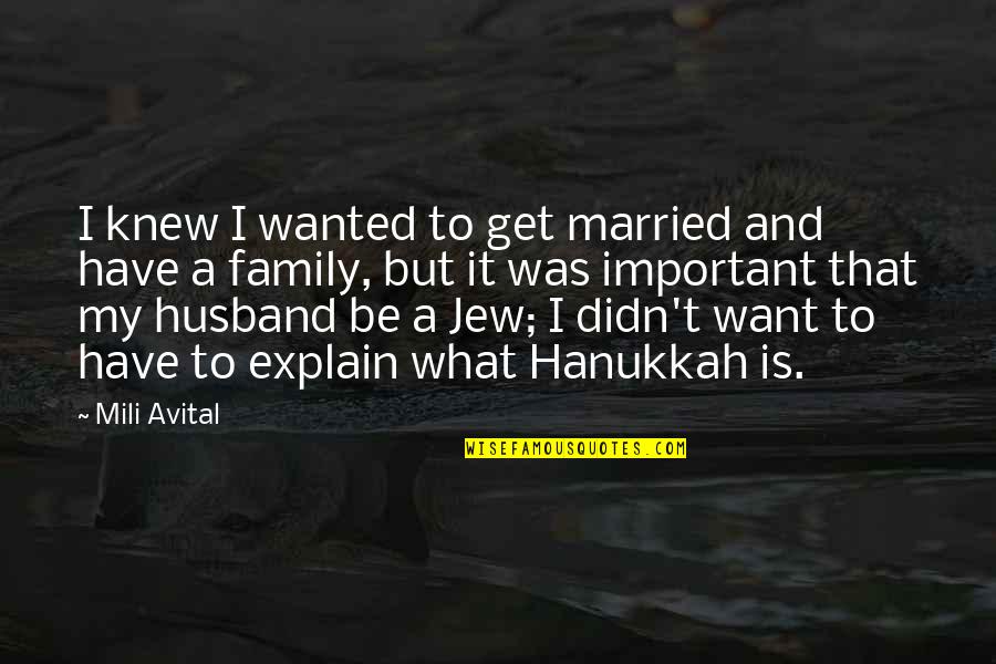 Swivels Fishing Quotes By Mili Avital: I knew I wanted to get married and