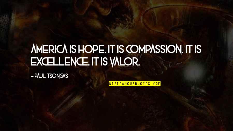 Tagalog Kabog Quotes By Paul Tsongas: America is hope. It is compassion. It is