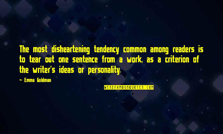 Tall Boyfriend Quotes By Emma Goldman: The most disheartening tendency common among readers is