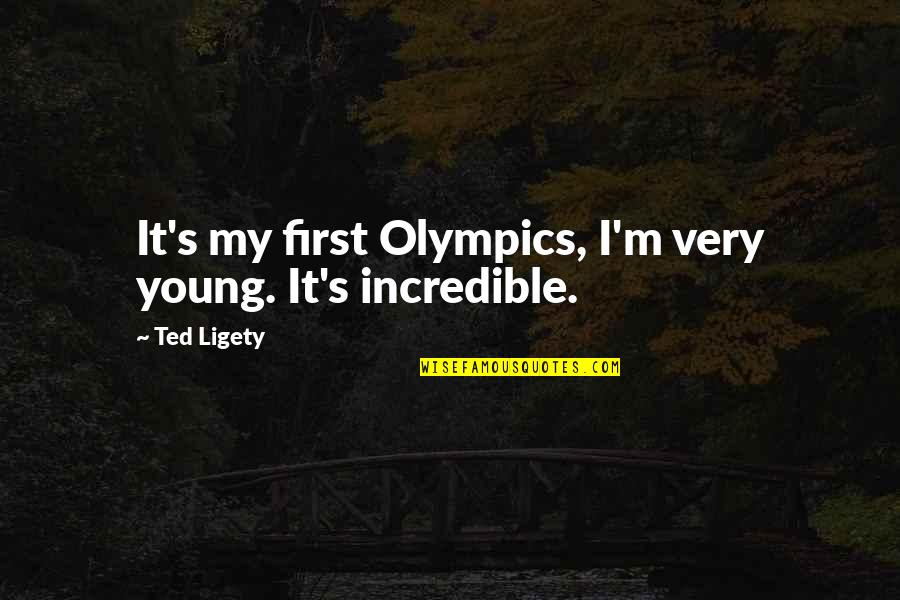 Tarpey Group Quotes By Ted Ligety: It's my first Olympics, I'm very young. It's