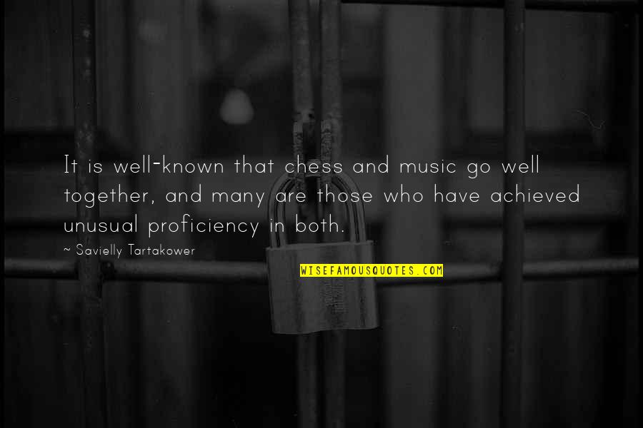 Tartakower Quotes By Savielly Tartakower: It is well-known that chess and music go