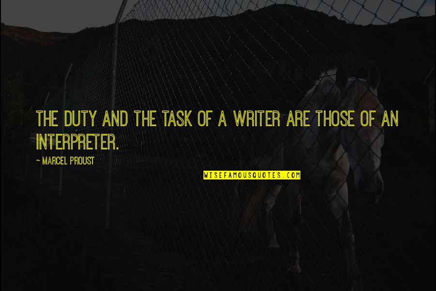 Tasks And Task Quotes By Marcel Proust: The duty and the task of a writer