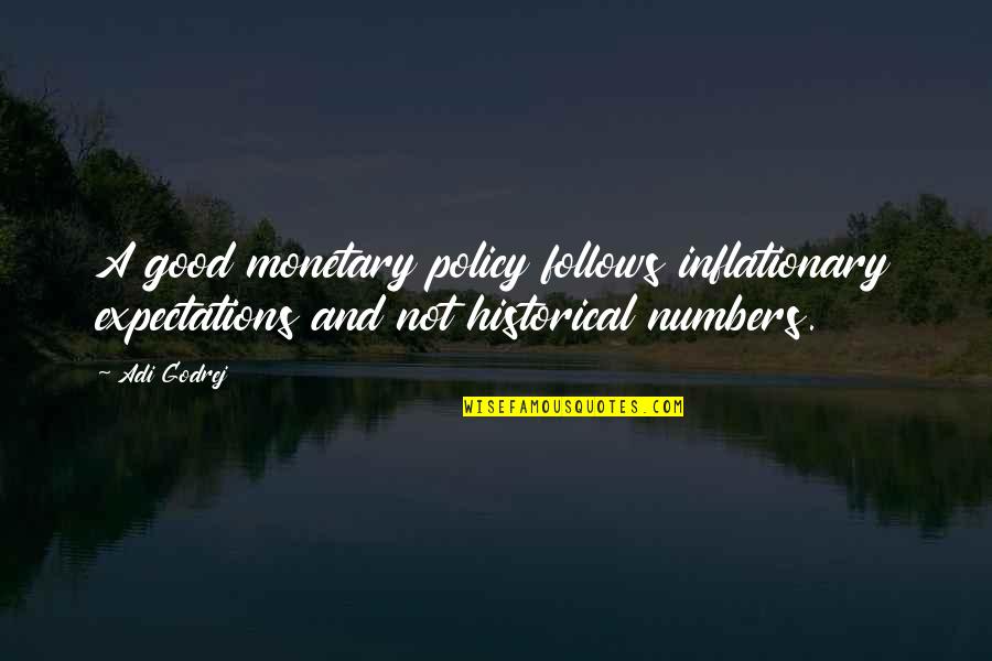 Telala Quotes By Adi Godrej: A good monetary policy follows inflationary expectations and