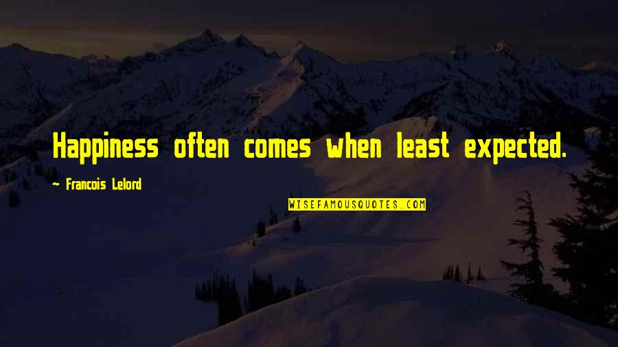 Telman Mardanovich Quotes By Francois Lelord: Happiness often comes when least expected.