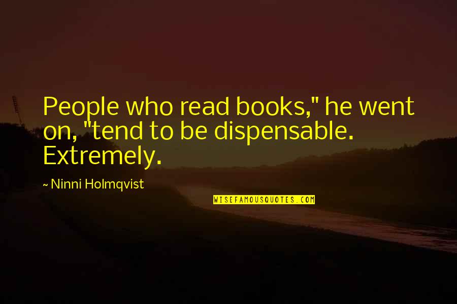 Telugu Love Dialogues Quotes By Ninni Holmqvist: People who read books," he went on, "tend