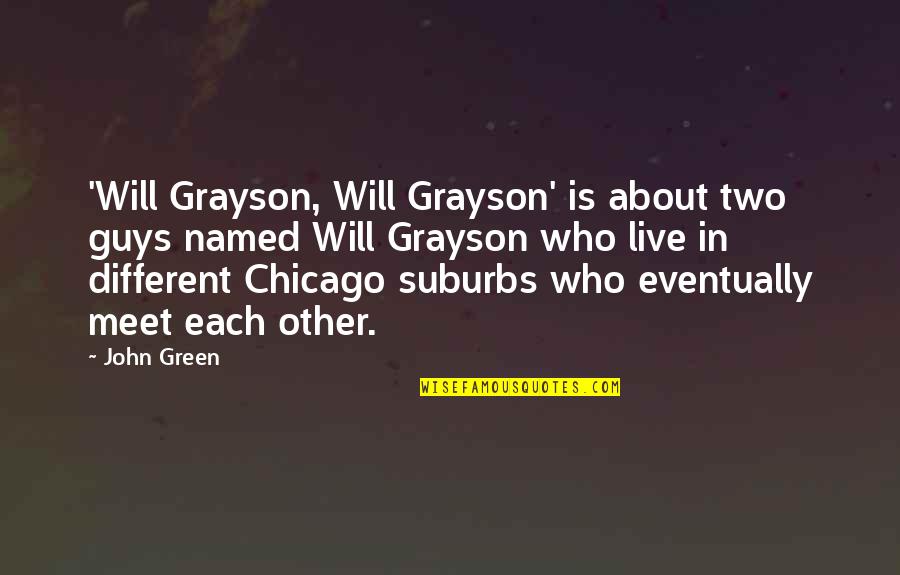 Terror Reid Quotes By John Green: 'Will Grayson, Will Grayson' is about two guys