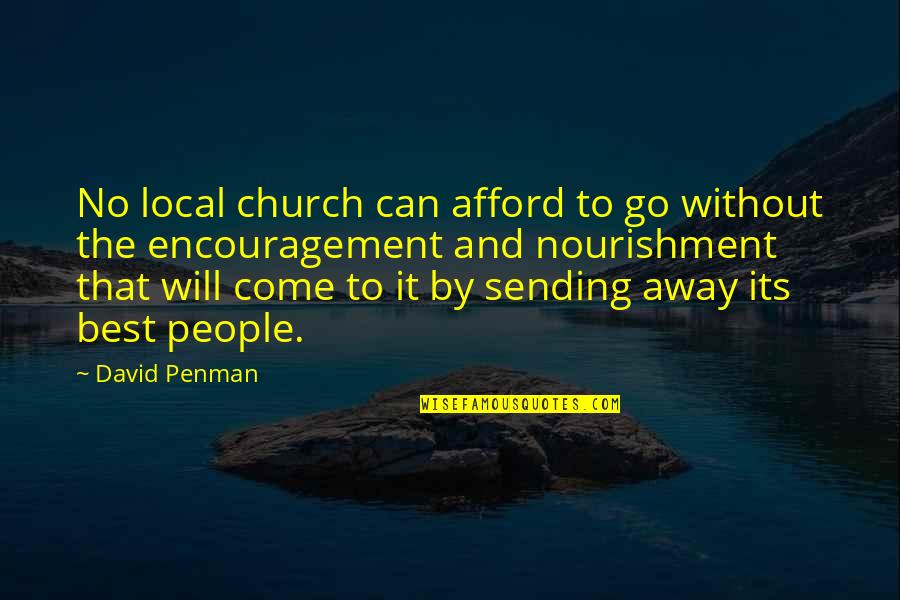 Tessa Mayhew Quotes By David Penman: No local church can afford to go without