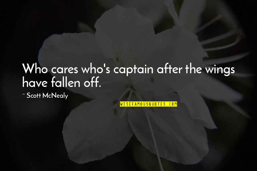 Thanks For Coming To My Birthday Party Quotes By Scott McNealy: Who cares who's captain after the wings have