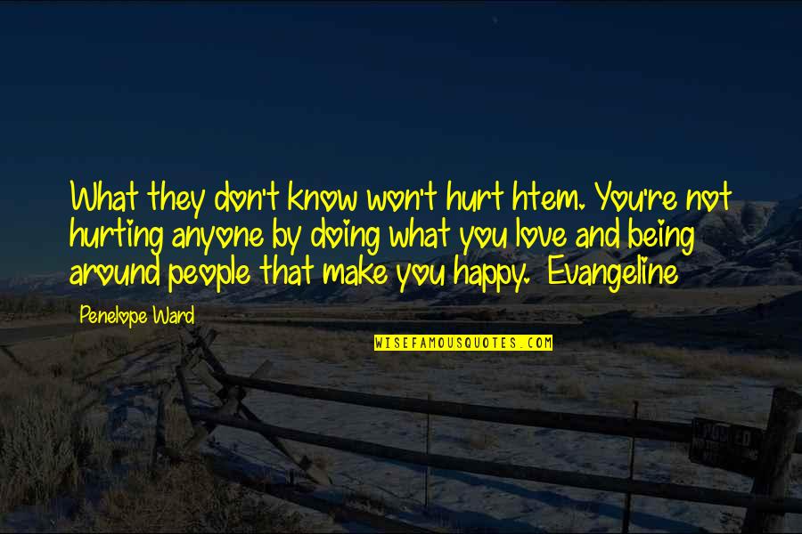 That Hurt Quotes By Penelope Ward: What they don't know won't hurt htem. You're