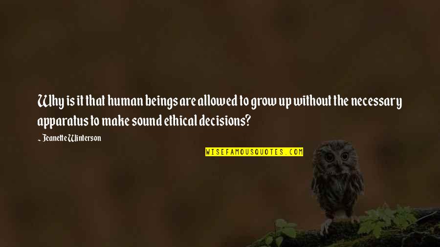 That Is Necessary Quotes By Jeanette Winterson: Why is it that human beings are allowed