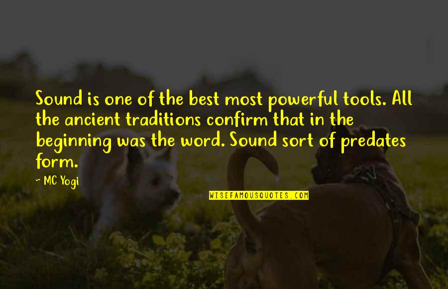 The Best One Word Quotes By MC Yogi: Sound is one of the best most powerful