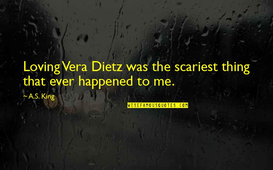 The Great Depression In To Kill A Mockingbird Quotes By A.S. King: Loving Vera Dietz was the scariest thing that