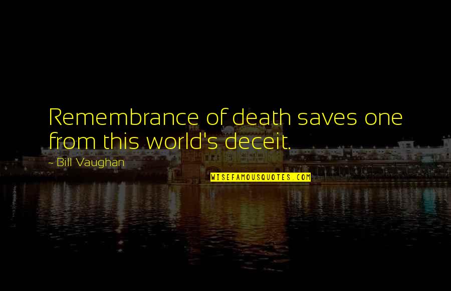 The Hunger Games Catching Fire Katniss And Peeta Quotes By Bill Vaughan: Remembrance of death saves one from this world's