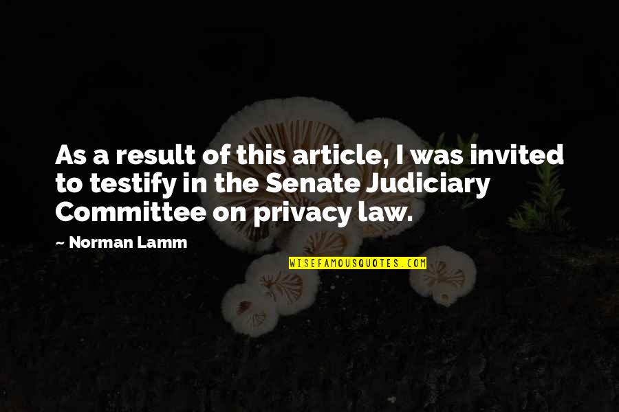 The Judiciary Quotes By Norman Lamm: As a result of this article, I was