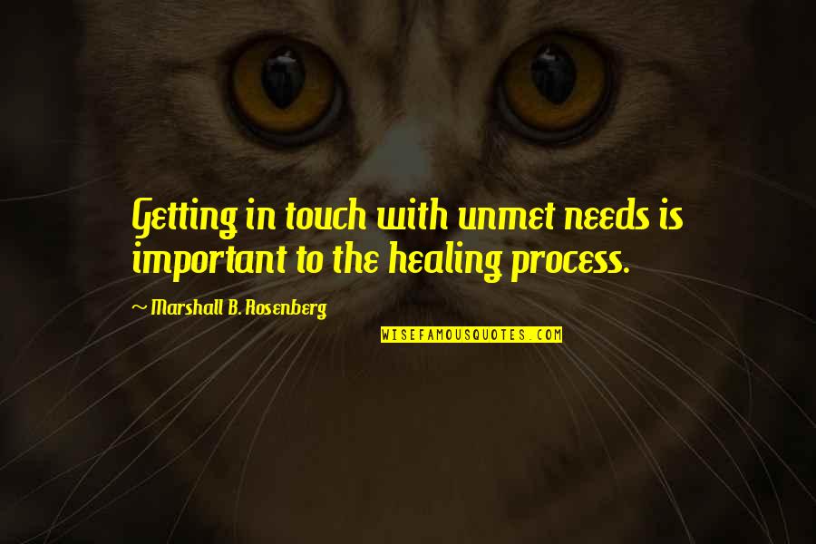 The Office Dwight Schrute Quotes By Marshall B. Rosenberg: Getting in touch with unmet needs is important