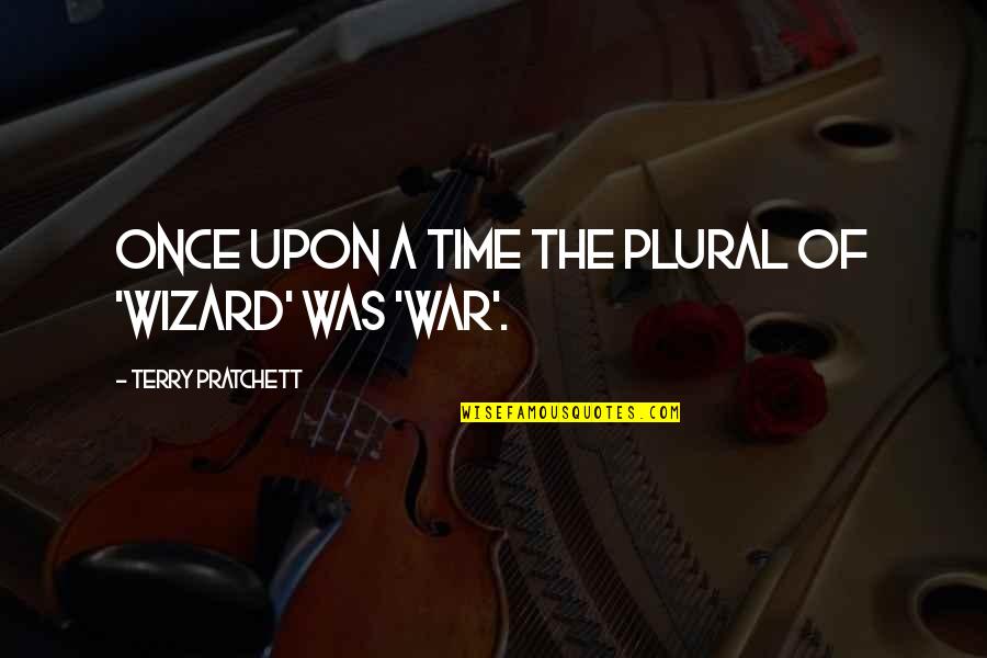 The Plural Of Quotes By Terry Pratchett: Once upon a time the plural of 'wizard'