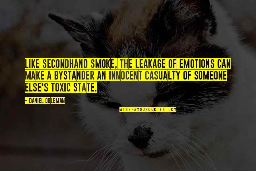 The Sea Funny Quotes By Daniel Goleman: Like secondhand smoke, the leakage of emotions can