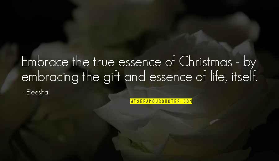 The Spirit Of Christmas Quotes By Eleesha: Embrace the true essence of Christmas - by