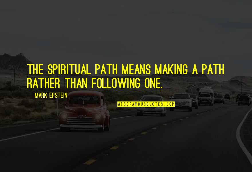 The Spiritual Path Quotes: top 96 famous quotes about The Spiritual Path