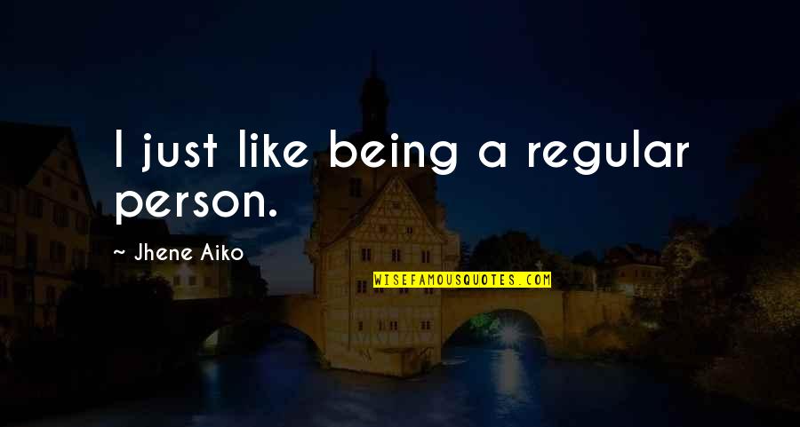 The Testing Joelle Charbonneau Quotes By Jhene Aiko: I just like being a regular person.