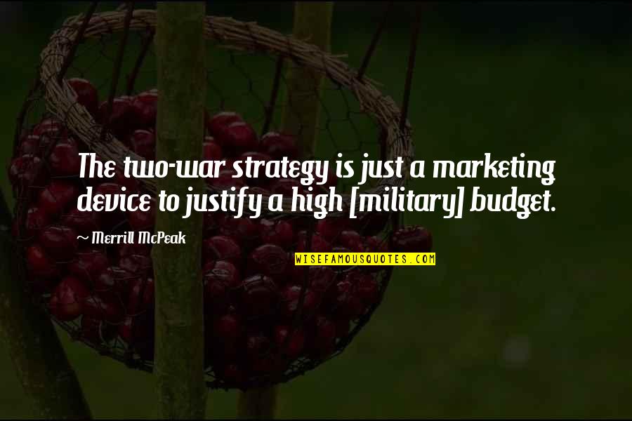 The Wife's Lament Poem Quotes By Merrill McPeak: The two-war strategy is just a marketing device