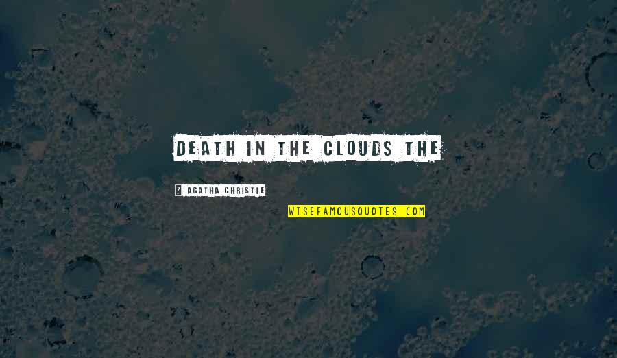 Theodoridou Mix Quotes By Agatha Christie: Death in the Clouds The