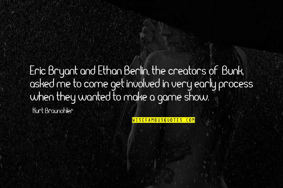 They Asked Me Quotes By Kurt Braunohler: Eric Bryant and Ethan Berlin, the creators of