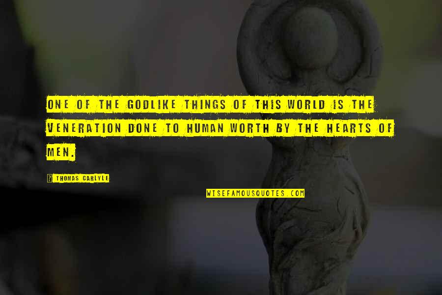 Things Of This World Quotes By Thomas Carlyle: One of the Godlike things of this world