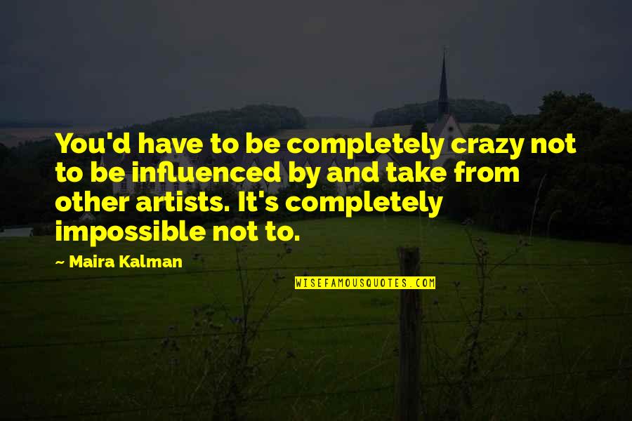 Thinkorswim Futures Quotes By Maira Kalman: You'd have to be completely crazy not to