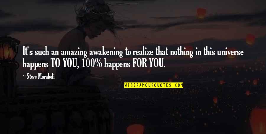 This Life Is Amazing Quotes By Steve Maraboli: It's such an amazing awakening to realize that