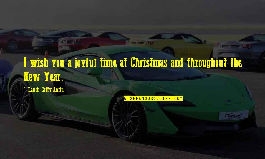 This Time Of Year Quotes By Lailah Gifty Akita: I wish you a joyful time at Christmas