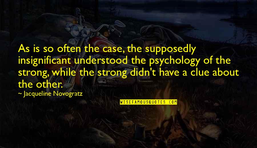 Thorn In My Side Quotes By Jacqueline Novogratz: As is so often the case, the supposedly