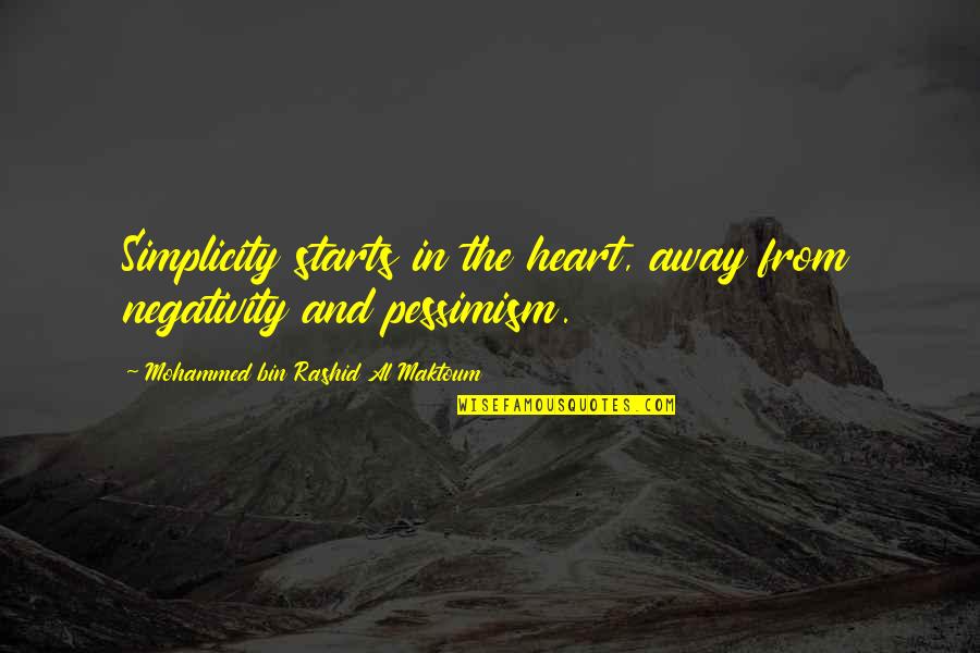 Those Who Judge Will Never Understand Quotes By Mohammed Bin Rashid Al Maktoum: Simplicity starts in the heart, away from negativity