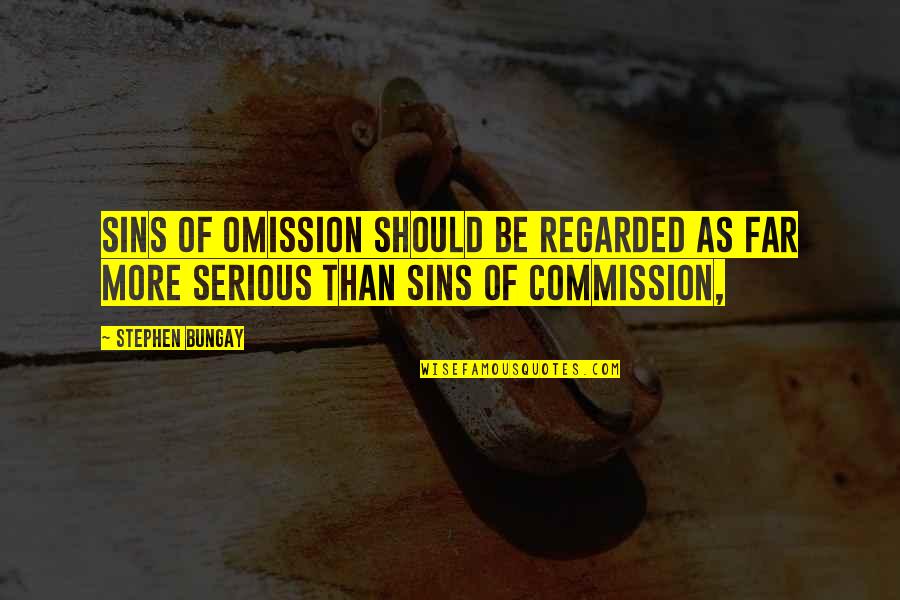 Tidak Akan Beranjak Quotes By Stephen Bungay: Sins of omission should be regarded as far