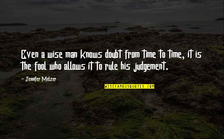 Time Allows Quotes By Jennifer Melzer: Even a wise man knows doubt from time