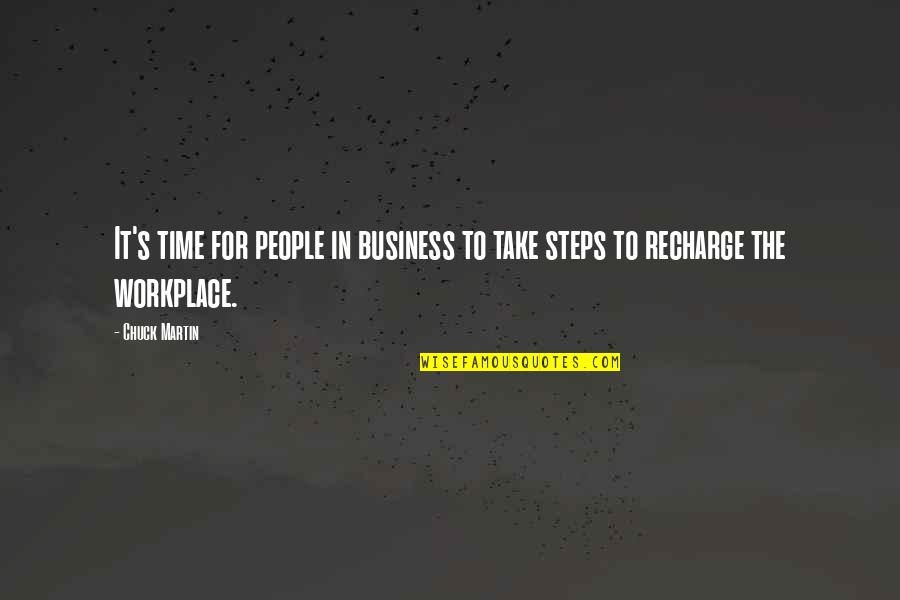 Time Business Quotes By Chuck Martin: It's time for people in business to take