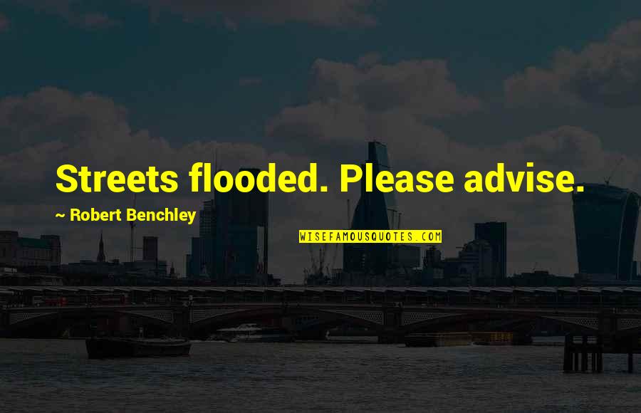 Titling A Vehicle Quotes By Robert Benchley: Streets flooded. Please advise.