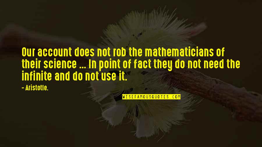 Tme Quote Quotes By Aristotle.: Our account does not rob the mathematicians of