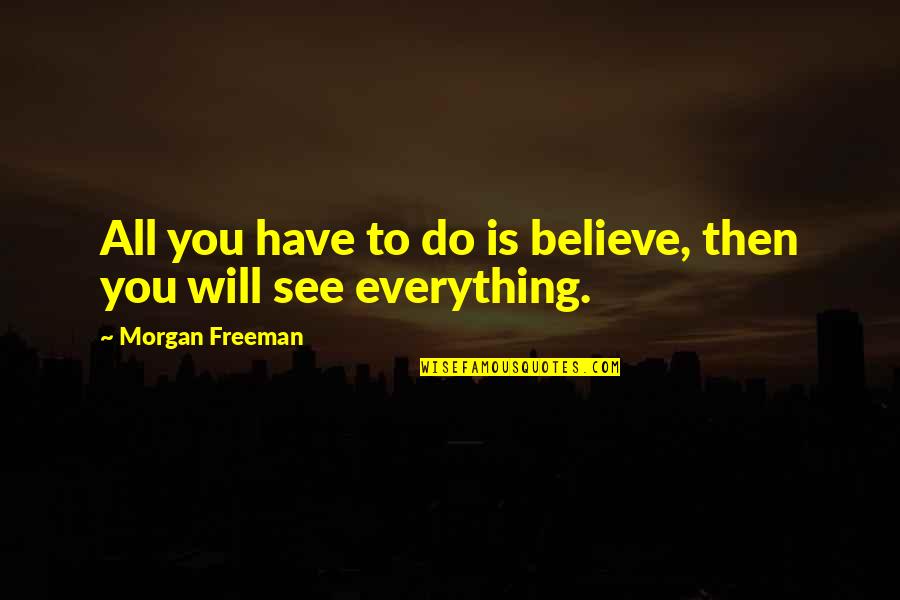 to-see-is-to-believe-quotes-top-85-famous-quotes-about-to-see-is-to-believe