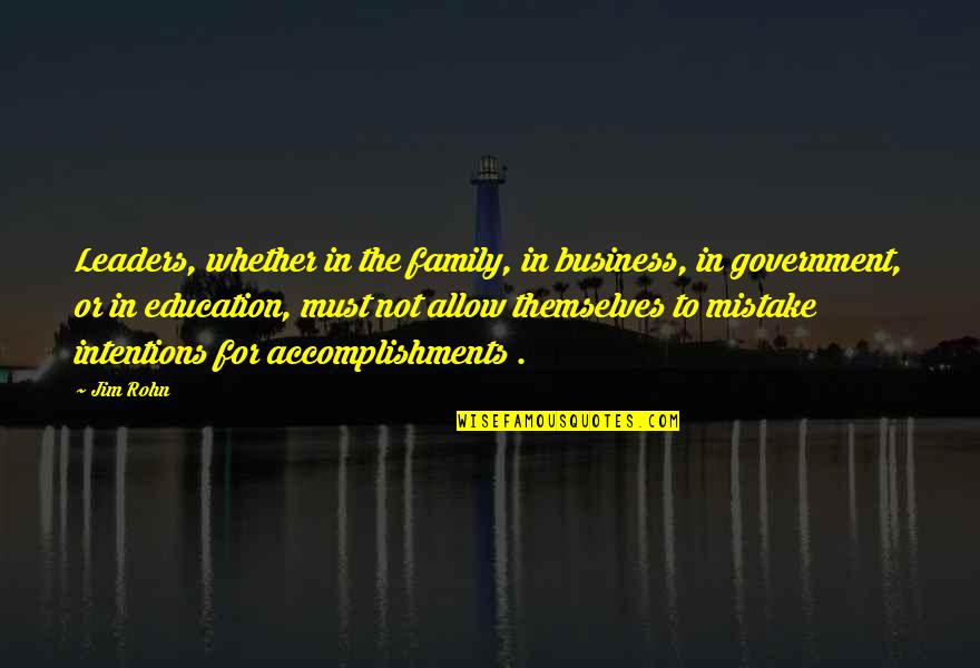 Toboganes De Agua Quotes By Jim Rohn: Leaders, whether in the family, in business, in