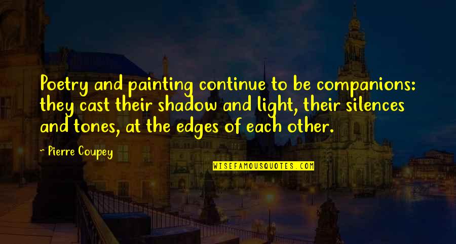 Tones Of Quotes By Pierre Coupey: Poetry and painting continue to be companions: they