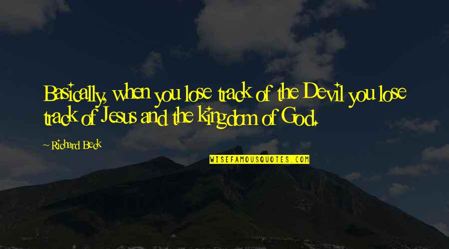 Torcello Translation Quotes By Richard Beck: Basically, when you lose track of the Devil