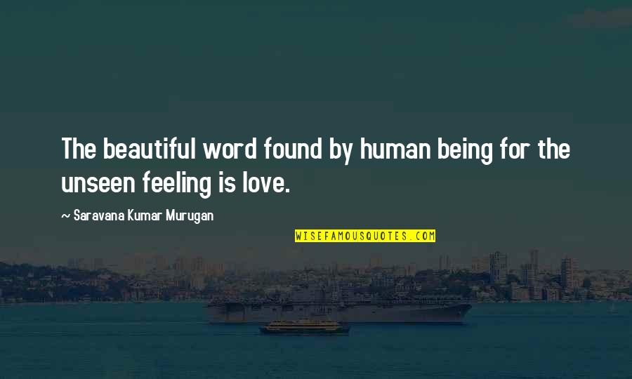 Touching Inspirational Love Quotes By Saravana Kumar Murugan: The beautiful word found by human being for